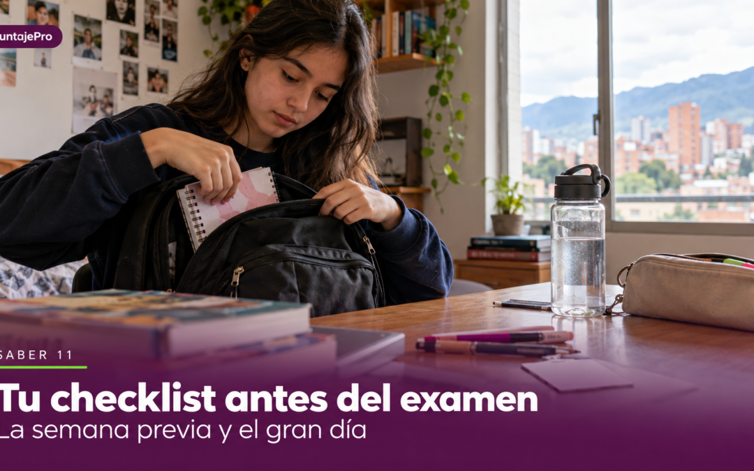 Checklist del Saber 11: qué hacer la semana antes y el día del examen